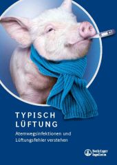(c)Boehringer Ingelheim Vetmedica GmbH: Typisch Lüftung (c)Boehringer Ingelheim Vetmedica GmbH: Typisch Lüftung