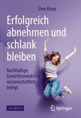 (c)Uwe Knop: Erfolgreich Abnehmen, Springer Sachbuch (c)Uwe Knop: Erfolgreich Abnehmen, Springer Sachbuch
