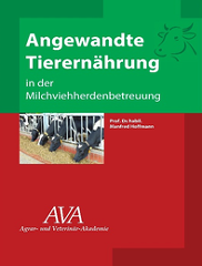 Angewandte Tierernährung in der Milchviehherdenbetreuung Angewandte Tierernährung in der Milchviehherdenbetreuung