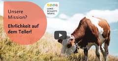 Land.Schafft.Werte: Ehrlichkeit auf dem Teller Land.Schafft.Werte: Ehrlichkeit auf dem Teller